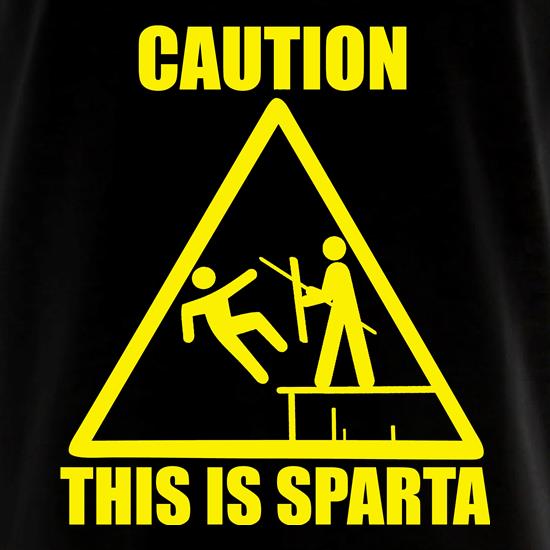 Caution This Is Sparta t shirt